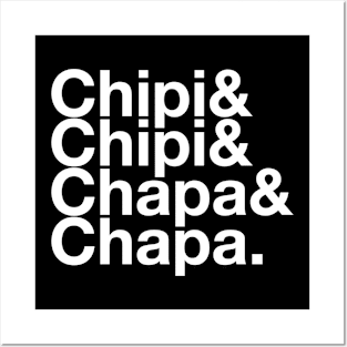 Chipi Chapa Tribute Posters and Art